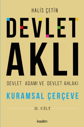 Devlet Aklı, Devlet Adamı Ve Devlet Ahlakı İkinci Cilt