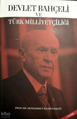 Devlet Bahçeli ve Türk Milliyetçiliği