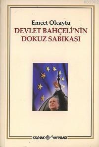 Devlet Bahçeli'nin Dokuz Sabıkası