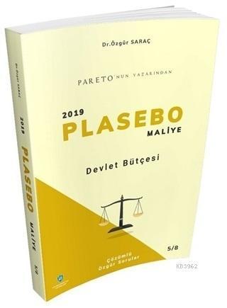 Devlet Bütçesi - 2019 Plasebo Maliye