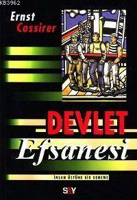Devlet Efsanesi; İnsan Üstüne Bir Deneme