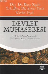 Devlet Muhasebesi; 5018 Sayılı Kanun Çerçevesinde Genel Bütçeli Kamu İdarelerine Yönelik