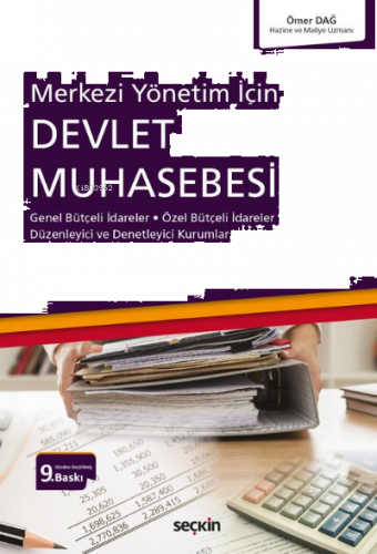 Devlet Muhasebesi; Genel Bütçeli İdareler – Özel Bütçeli İdareler Düzenleyici ve Denetleyici Kurumlar