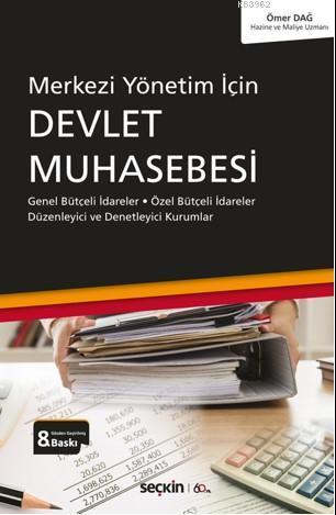 Devlet Muhasebesi; Genel Bütçeli İdareler – Özel Bütçeli İdareler Düzenleyici ve Denetleyici Kurumlar
