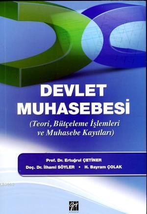 Devlet Muhasebesi; Teori, Bütçeleme İşlemleri ve Muhasebe Kayıtları