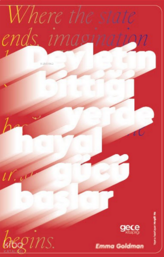 Devletin Bittiği Yerde Hayal Gücü Başlar