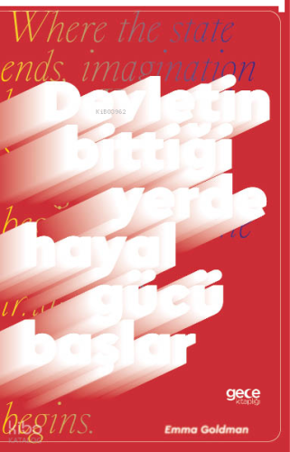 Devletin Bittiği Yerde Hayal Gücü Başlar