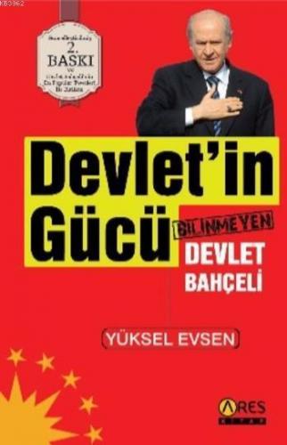 Devletin Gücü; Bilinmeyen Devlet Bahçeli