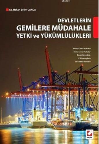 Devletlerin Gemilere Müdahale Yetki ve Yükümlülükleri