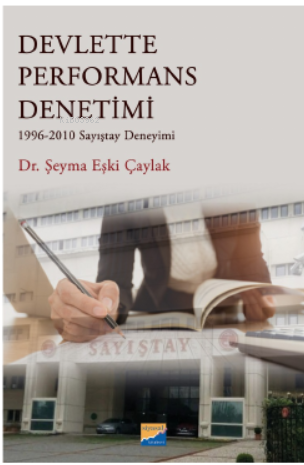 Devlette Performans Denetimi 1996‐2010 Sayıştay Deneyimi