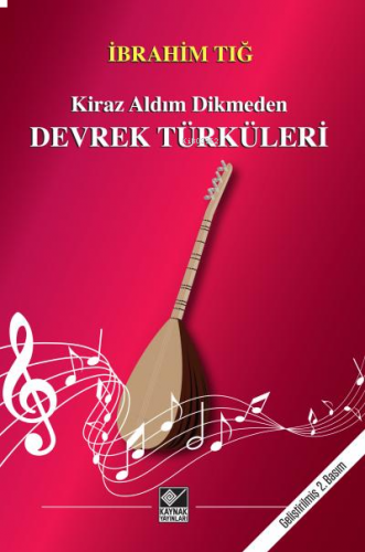 Devrek Türküleri;Kiraz Aldım Dikmeden