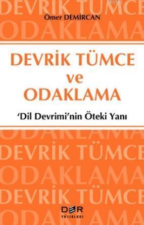 Devrik Tümce ve Odaklama; 'Dilin Devrimi'nin Öteki Yanı'