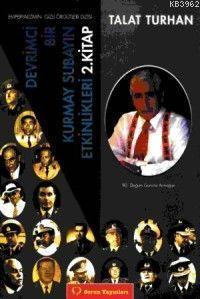 Devrimci Bir Kurmay Subayın Etkinlikleri