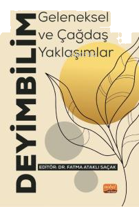 Deyimbilim;Geleneksel ve Çağdaş Yaklaşımlar