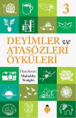 Deyimler ve Atasözleri Öyküleri - 3