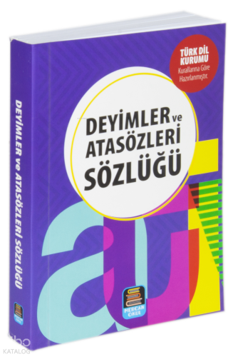 Deyimler ve Atasözleri Sözlüğü (TDK Uyumlu)