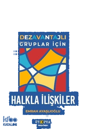 Dezavantajlı Gruplar İçin Halkla İlişkiler