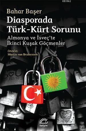 Diasporada Türk - Kürt Sorunu; Almanya ve İsveçte İkinci Kuşak Göçmenler
