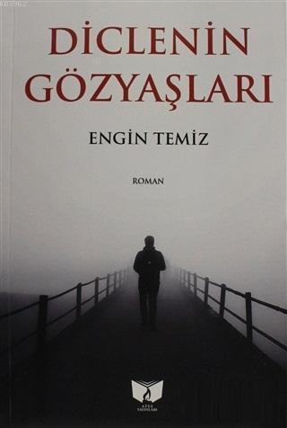 Dicle'nin Gözyaşları