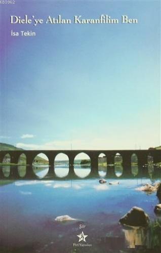 Dicle'ye Atılan Karanfilim Ben