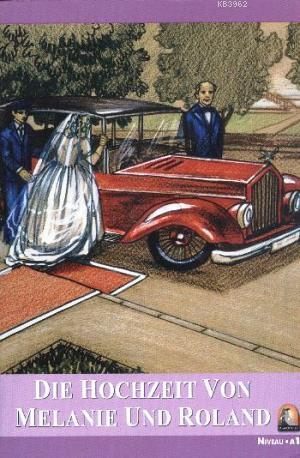 Die Hochzeit Von Melanie Und Roland; Niveau 1