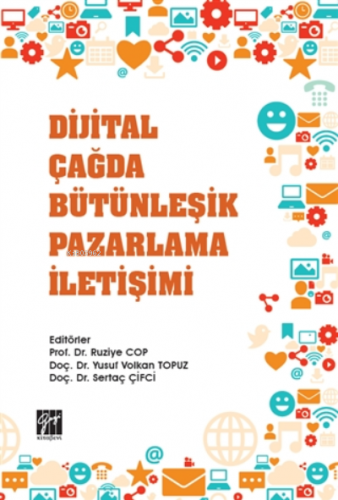 Dijital Çağda Bütünleşik Pazarlama İletişimi