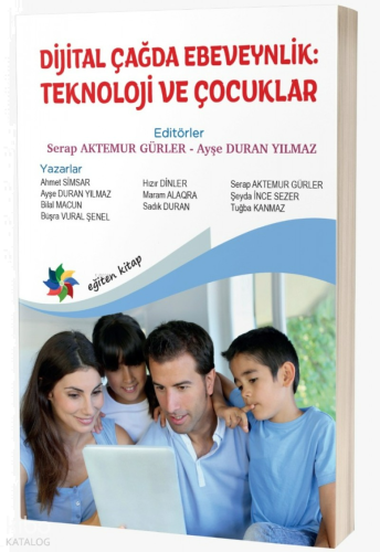 Dijital Çağda Ebeveynlik: Teknoloji ve Çocuklar