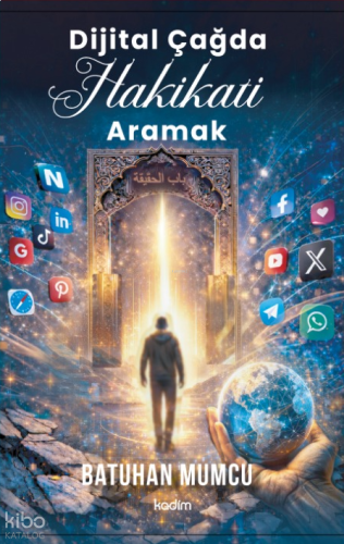 Dijital Çağda Hakikati Aramak