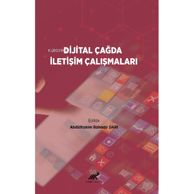 Dijital Çağda İletişim Çalışmaları