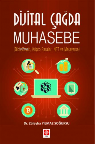 Dijital Çağda Muhasebe ;( Blok Zinciri, Kripto Paralar, Nft ve Metaverse )