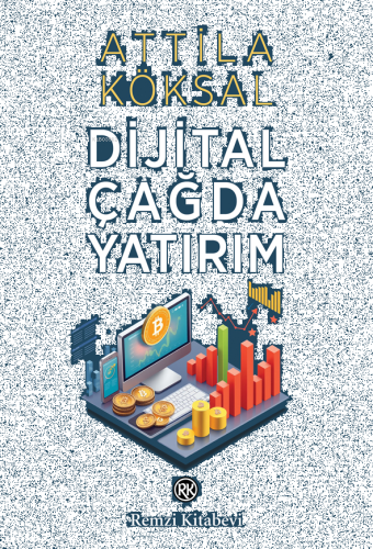 Dijital Çağda Yatırım