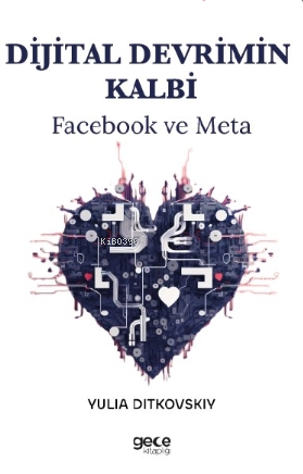 Dijital Devrimin Kalbi;Facebook ve Meta