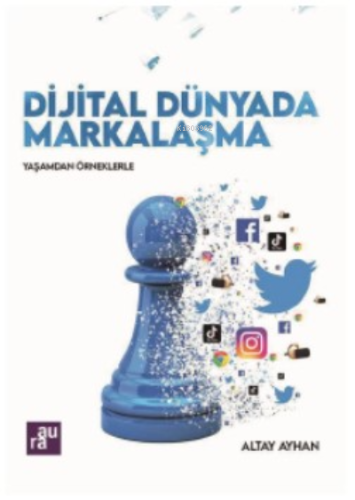 Dijital Dünyada Markalaşma