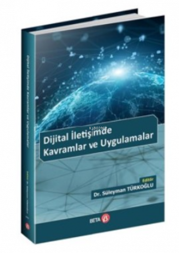 Dijital İletişimde Kavramlar ve Uygulamalar