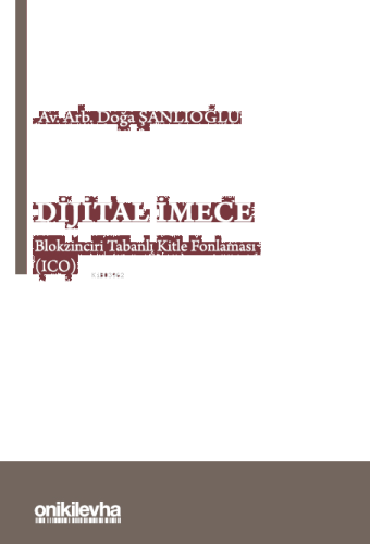 Dijital İmece Blokzinciri Tabanlı Kitle Fonlaması (ICO)