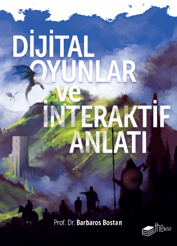 Dijital Oyunlar ve İnteraktif Anlatı