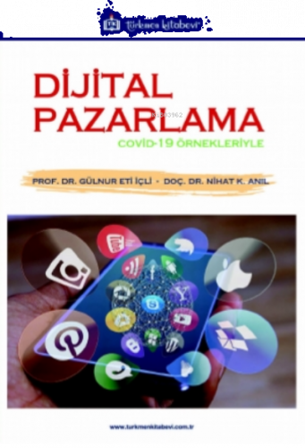 Dijital Pazarlama;Covid - 19 Örnekleriyle