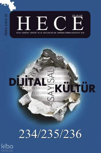 Dijital Sayısal Kültür Özel Sayısı 234-235-236.Sayı Haziran-Temmuz-Ağustos 2016