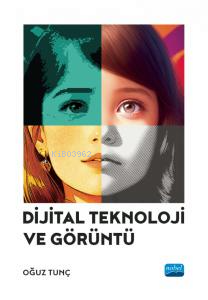 Dijital Teknoloji ve Görüntü