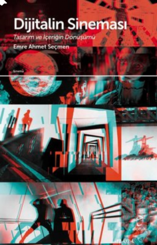 Dijitalin Sineması ;Tasarım ve İçeriğin Dönüşümü