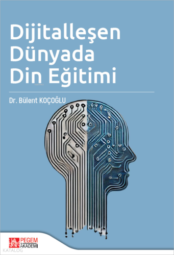 Dijitalleşen Dünyada Din Eğitimi