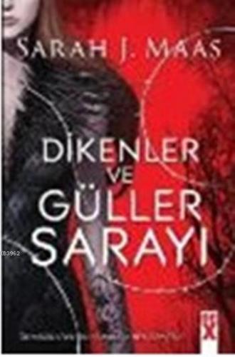 Dikenler Ve Güller Sarayı