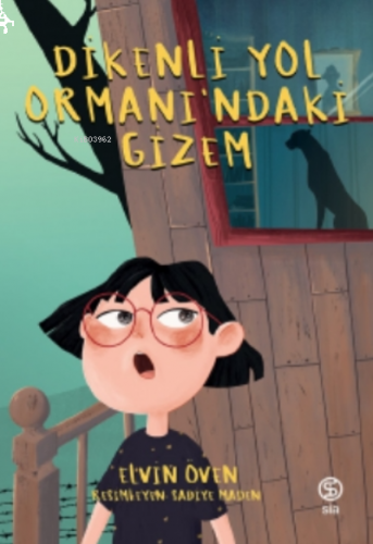 Dikenli Yol Ormanı’ndaki Gizem