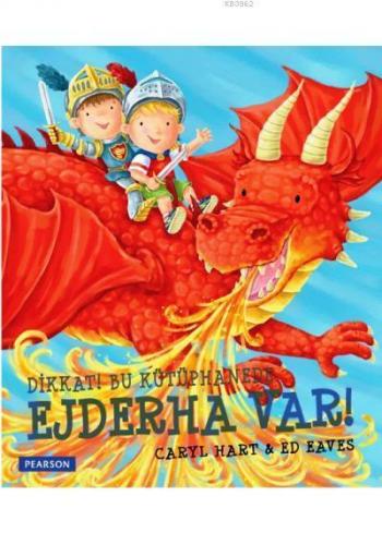 Dikkat! Bu Kütüphanede Ejderha Var! (3+ Yaş)