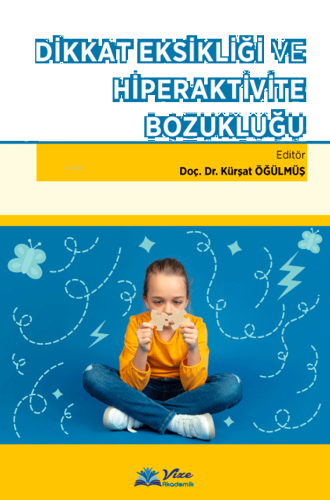 Dikkat Eksikliği Ve Hiperaktivite Bozukluğu