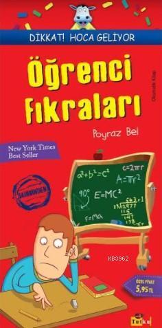 Dikkat Hoca Geliyor - Öğrenci Fıkraları