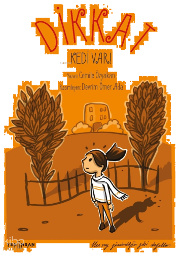 Dikkat Kedi Var