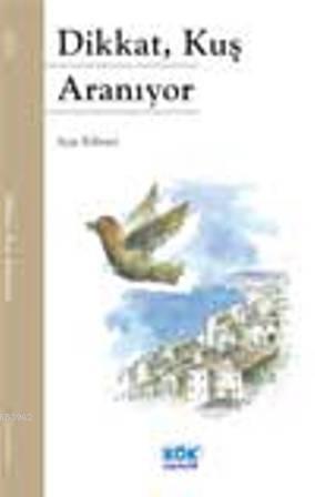 Dikkat, Kuş Aranıyor