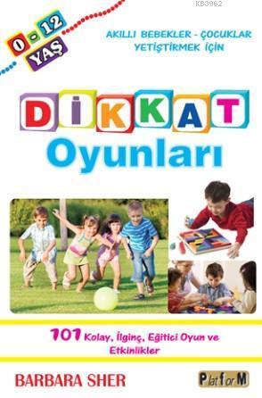 Dikkat Oyunları; 0-12 Yaş
