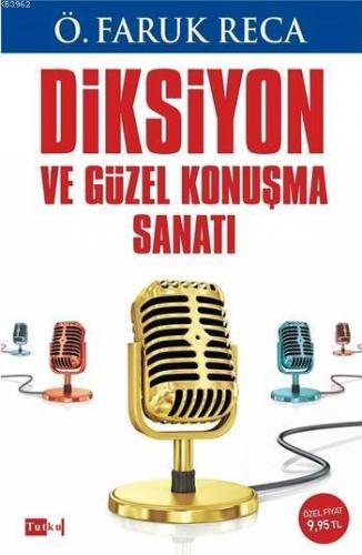 Diksiyon ve Güzel Konuşma Sanatı